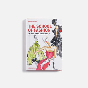 Assouline The School of Fashion: 30 Parsons Designers