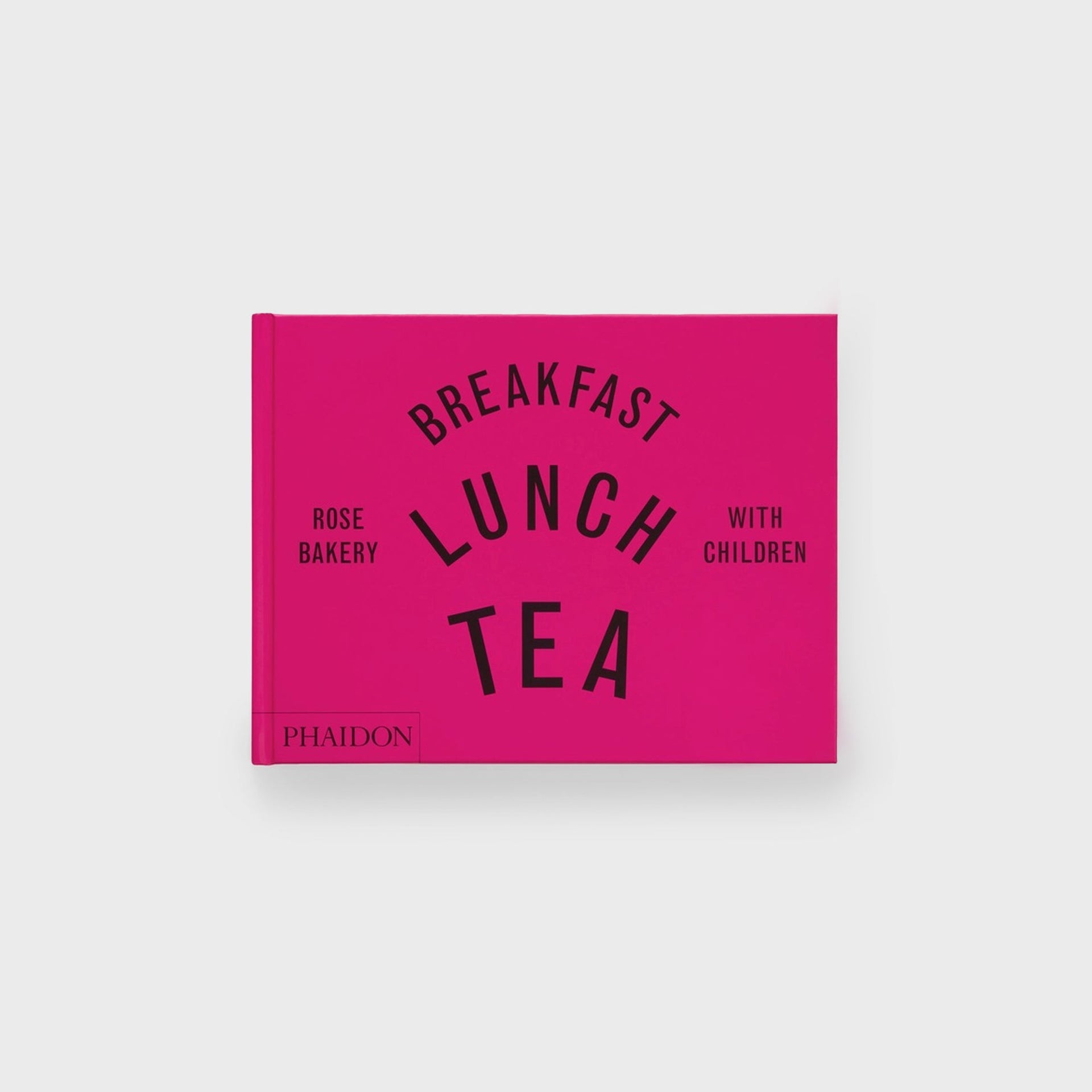 PHAIDON Breakfast Lunch Tea with Children