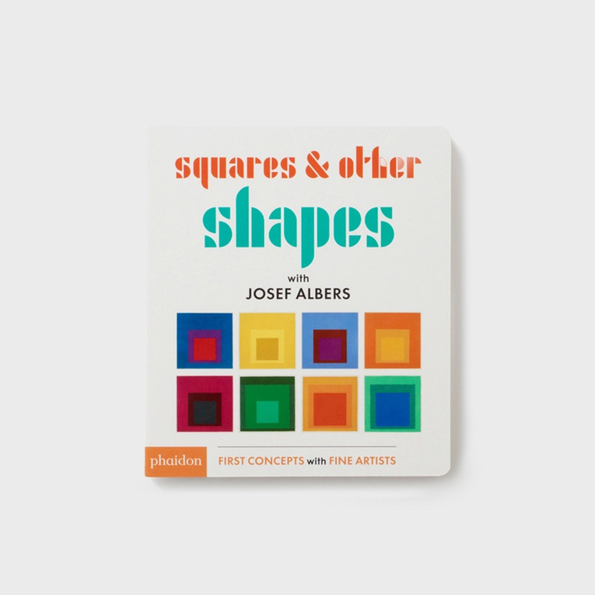PHAIDON Squares & Other Shapes with Josef Albers
