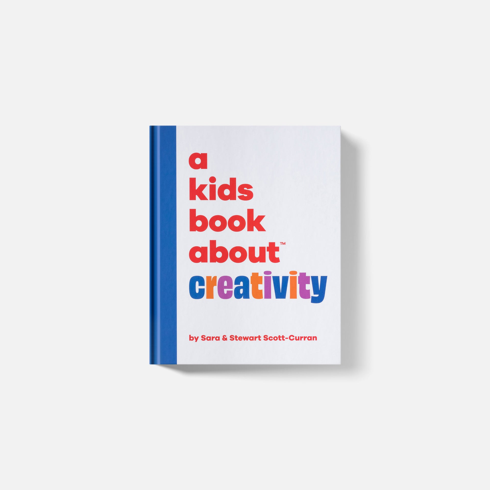 A Kids Book About Creativity