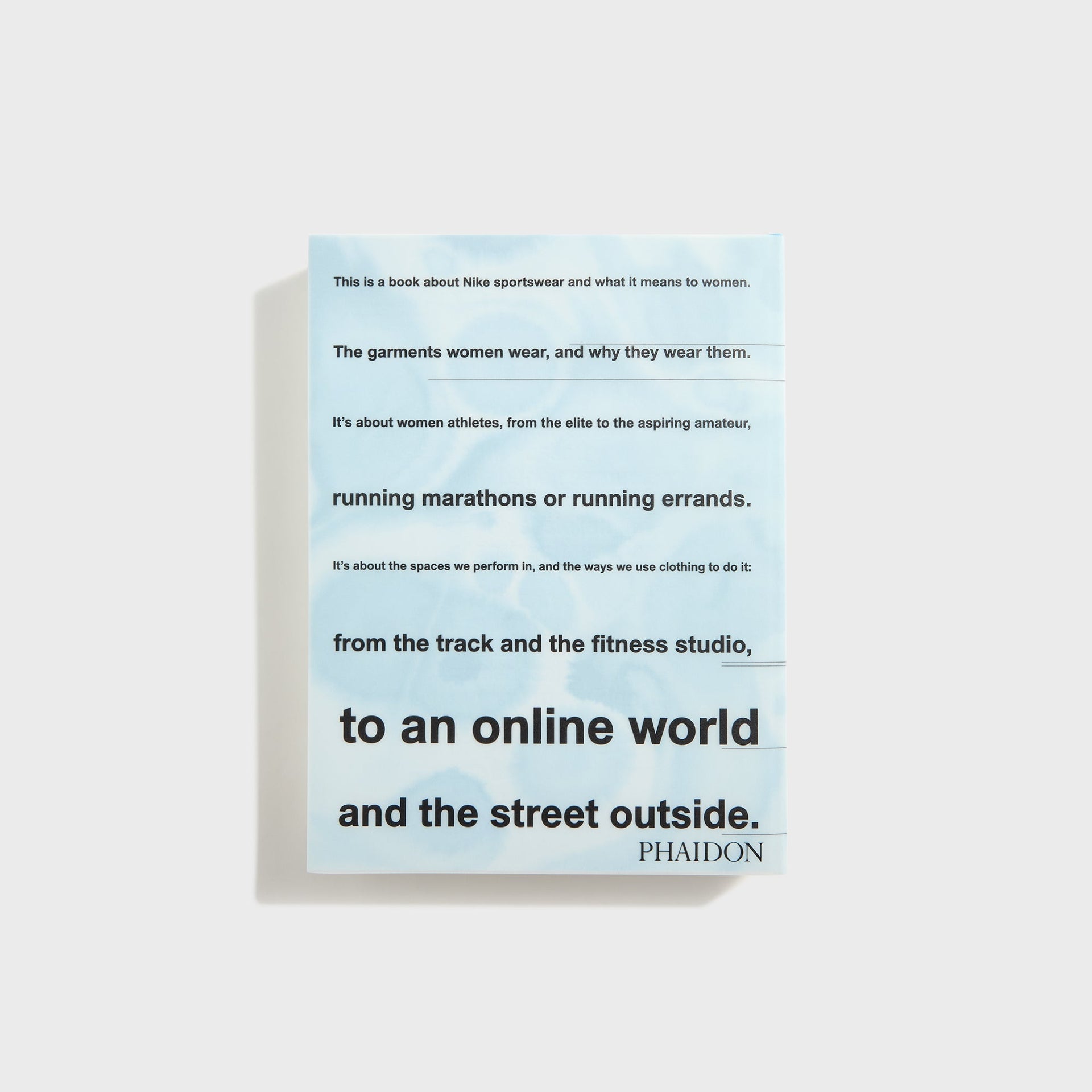 PHAIDON Look Good, Feel Good, Play Good Nike Apparel by Maisie Skidmore