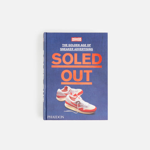 Phaidon x Sneaker Freaker Soled Out LIMITED EDITION