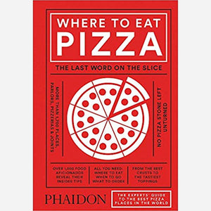PHAIDON Where to Eat Pizza